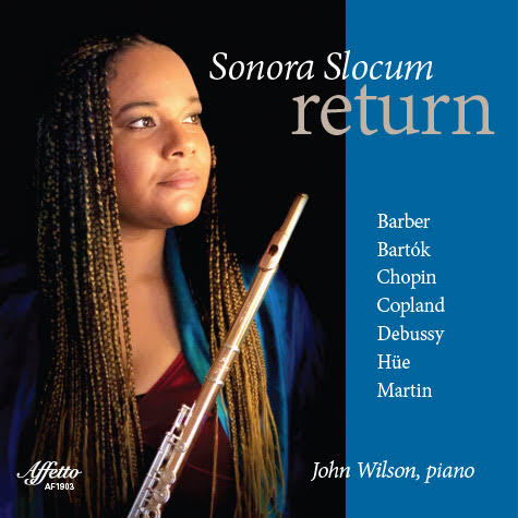 Return – Sonora Slocum, flute / John Wilson, piano