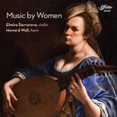 Music by Women – Elmira Darvarova, violin Howard Wall, horn